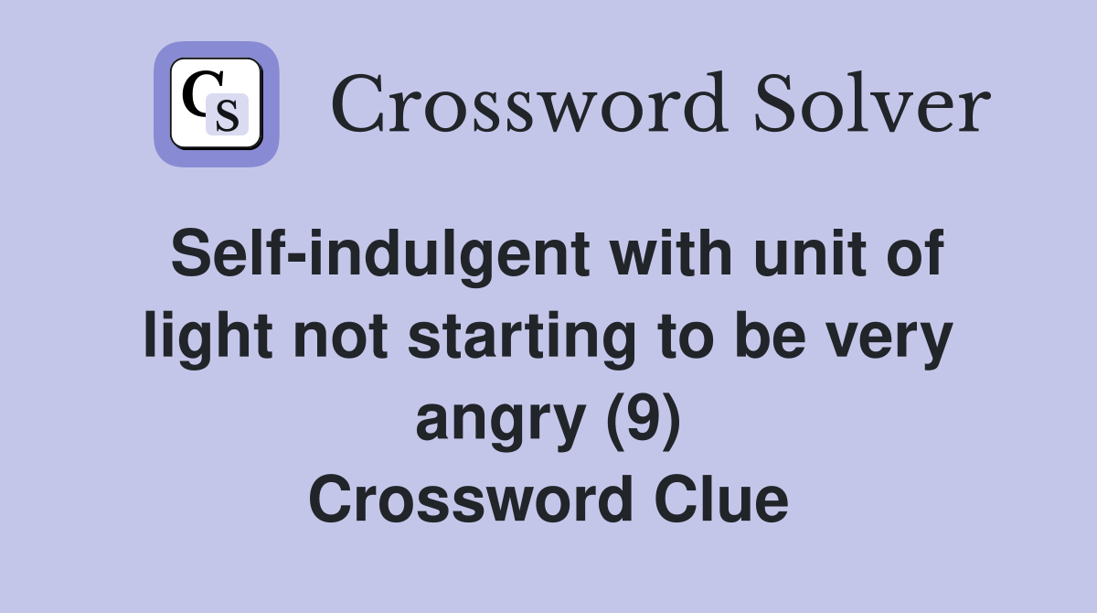 Selfindulgent with unit of light not starting to be very angry (9